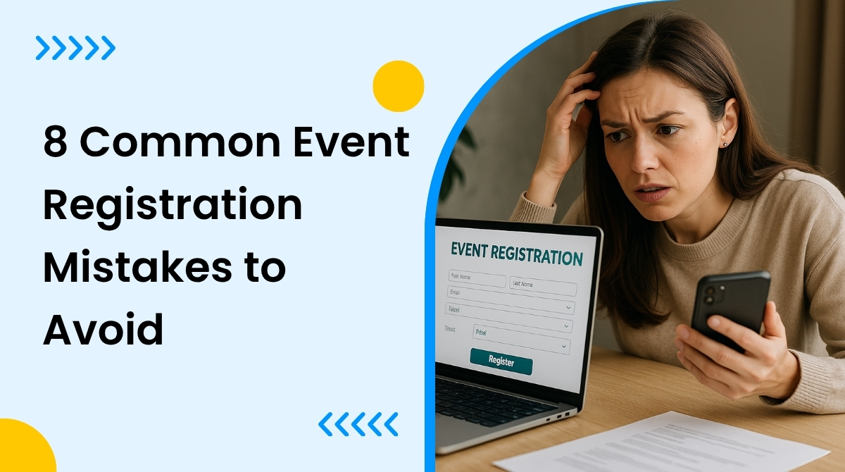 Common Event Registration Mistakes