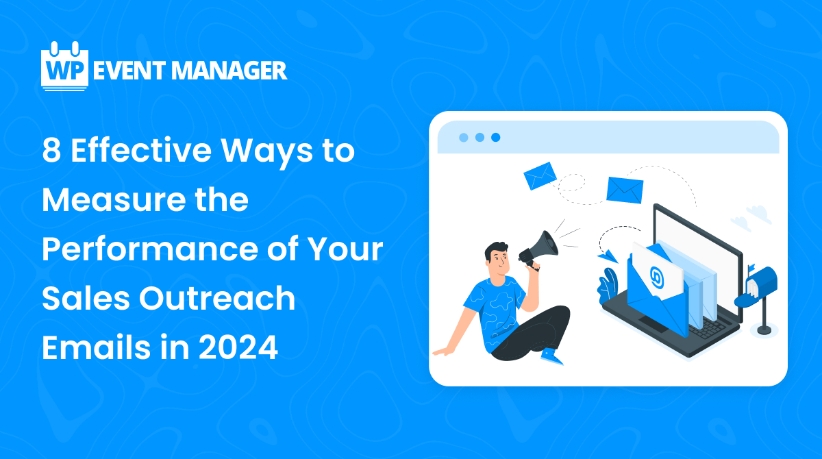 Measure The Performance Of Sales Outreach Emails