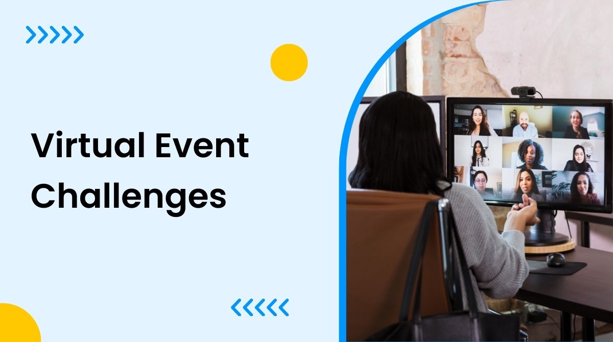 Virtual Event Challenges And Overcome